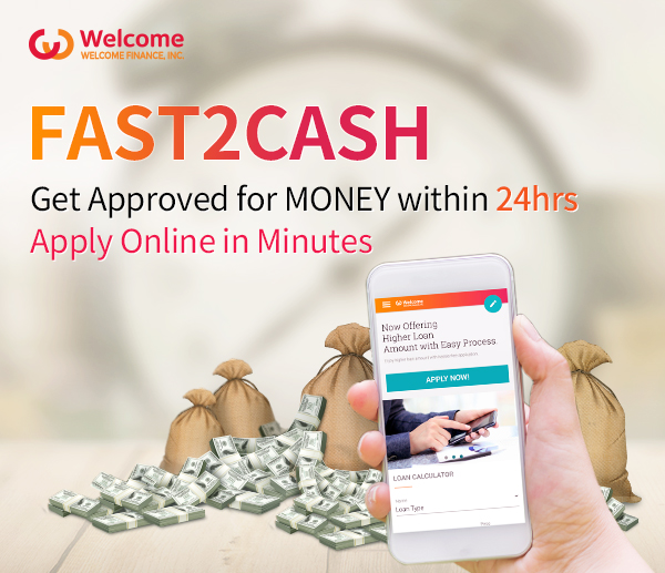 welcome finance : FAST2CASH, Get Approved for MONEY within 24hrs Apply Online in Minutes